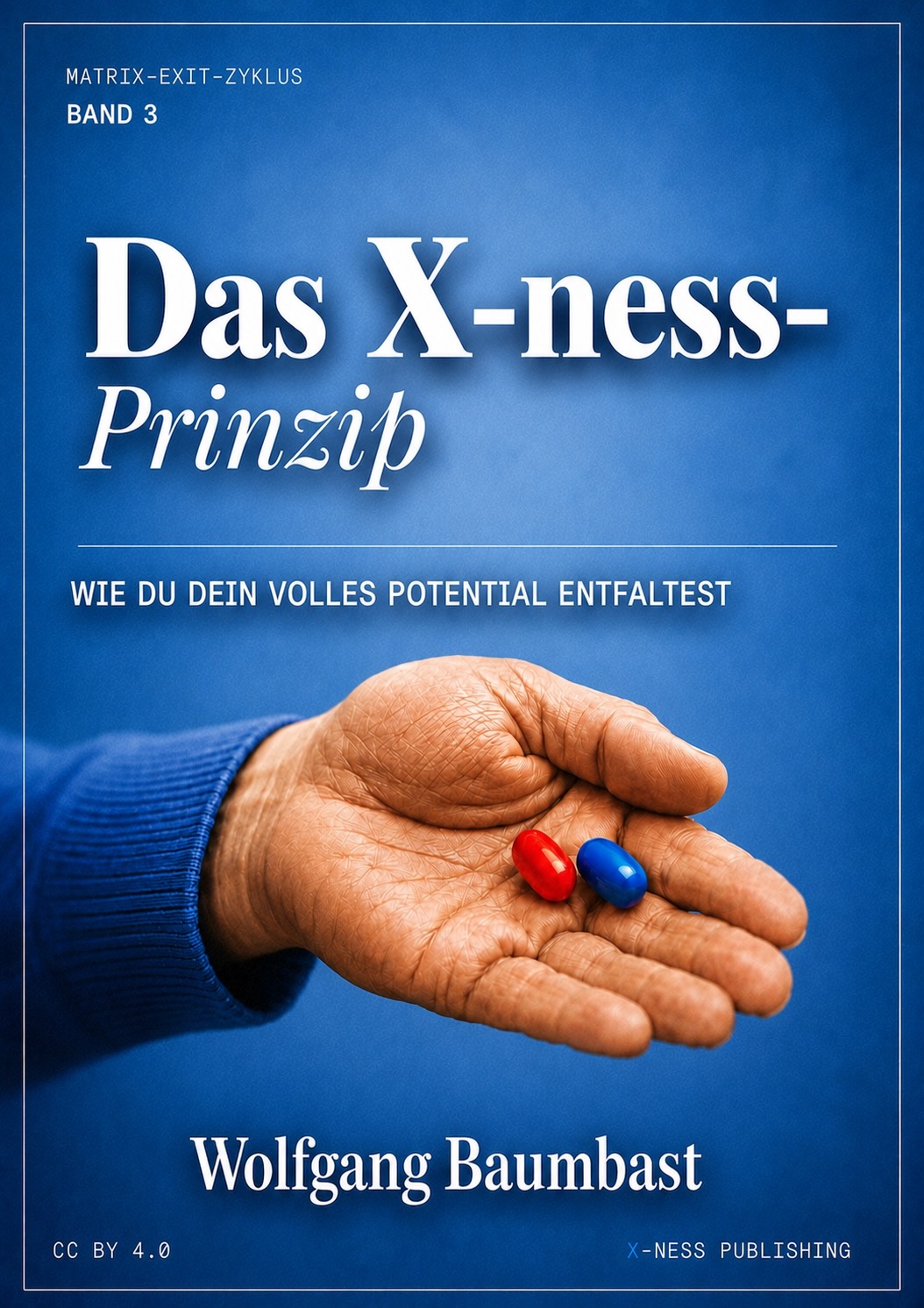 Band 3 — Das X-ness-Prinzip